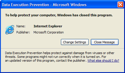 Quote from a dialog box in Windows: To help protect your computer, Windows has closed this program - Name: Internet Explorer, Publisher: Microsoft Corporation